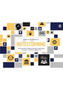 Notestorming. Atlas narzędzi rozwiązywania... Autor: Dariusz Góras. Multiszop.pl Okładka książki Notestorming. Atlas narzędzi rozwiązywania..