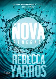 Nova. Renegaci Tom 2. Autor: Rebecca Yarros. Multiszop.pl Okładka książki Nova. Renegaci Tom 2