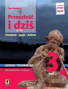 Nowa język polski Przeszłość i dziś Młoda polska podręcznik klasa 3 część 1 EDYCJA 2024. Autor: Paczoska Ewa. Multiszop.pl Okładka książki Nowa język polski Przeszłość i dziś Młoda polska podręcznik klasa 3 część 1 EDYCJA 2024
