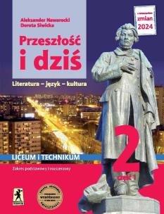 Okładka książki Nowa język polski przeszłość i dziś Romantyzm 2 część 1 zakres podstawowy i rozszerzony EDYCJA 2024