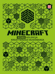 Okładka książki Nowa kolekcja kreatywnego budowania. Minecraft