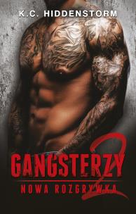 Nowa rozgrywka. Gangsterzy. Autor: K.C. Hiddenstorm. Multiszop.pl Okładka książki Nowa rozgrywka. Gangsterzy