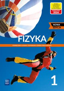 Nowe fizyka podręcznik 1 liceum i technikum zakres podstawowy EDYCJA 2022-2024. Autor: Opracowanie zbiorowe. Multiszop.pl Okładka książki Nowe fizyka podręcznik 1 liceum i technikum zakres podstawowy EDYCJA 2022-2024