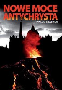 Okładka książki Nowe moce Antychrysta