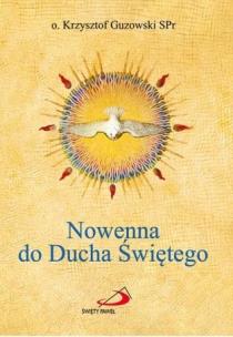 Nowenna do Ducha Świętego. Autor: Guzowski Krzysztof. Multiszop.pl Okładka książki Nowenna do Ducha Świętego