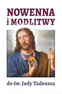 Nowenna i modlitwy do św. Judy Tadeusza. Autor:   Praca zbiorowa. Multiszop.pl Okładka książki Nowenna i modlitwy do św. Judy Tadeusza