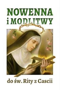 Nowenna i modlitwy do św. Rity z Cascii. Autor:   Praca zbiorowa. Multiszop.pl Okładka książki Nowenna i modlitwy do św. Rity z Cascii