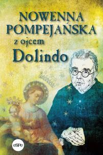 Nowenna pompejańska z ojcem Dolindo. Autor: Nowakowski Krzysztof. Multiszop.pl Okładka książki Nowenna pompejańska z ojcem Dolindo