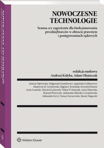 Okładka książki Nowoczesne technologie – szansa czy zagrożenie dla funkcjonowania przedsiębiorców w obrocie prawnym i postępowaniach sądowych