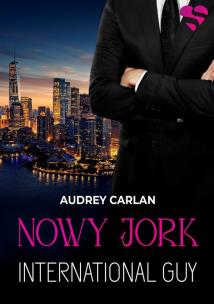 Nowy Jork. International Guy. Tom 2. Autor: Audrey Carlan. Multiszop.pl Okładka książki Nowy Jork. International Guy. Tom 2