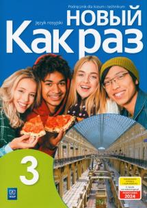 Nowyj Kak raz j. ros. podr. LO cz.3 2024. Autor: Tatarchyk Olga. Multiszop.pl Okładka książki Nowyj Kak raz j. ros. podr. LO cz.3 2024