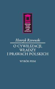 Okładka książki O cywilizacji, władzy i prawach polskich