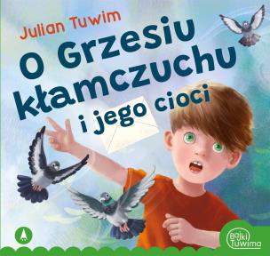Okładka książki O Grzesiu kłamczuchu i jego cioci