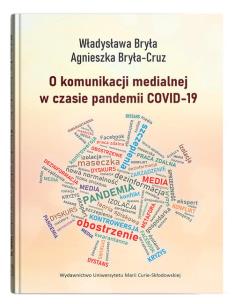 Okładka książki O komunikacji medialnej w czasie pandemii COVID-19
