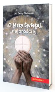 Okładka książki O Mszy Świętej najprościej. Duże litery