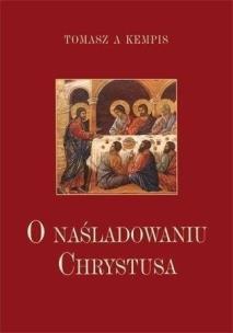 O naśladowaniu Chrystusa. Autor: Tomasz Kempis. Multiszop.pl Okładka książki O naśladowaniu Chrystusa
