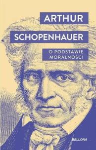 O podstawie moralności. Autor: Artur Schopenhauer. Multiszop.pl Okładka książki O podstawie moralności