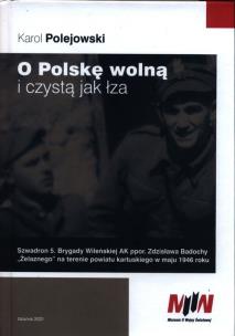 Okładka książki O Polskę wolną i czystą jak łza