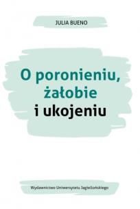 Okładka książki O poronieniu żałobie i ukojeniu