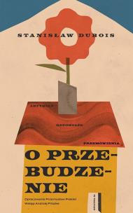 Okładka książki O przebudzenie. Artykuły, reportaże, przemówienia