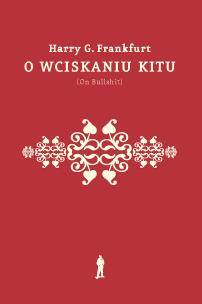 Okładka książki O wciskaniu kitu (On Bullshit) wyd. 2022