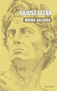 O wojnie galijskiej. Autor: Gajusz Juliusz Cezar. Multiszop.pl Okładka książki O wojnie galijskiej