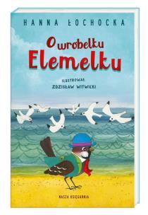 Okładka książki O wróbelku Elemelku