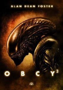 Obcy 3. Autor: Dean Foster Alan. Multiszop.pl Okładka książki Obcy 3