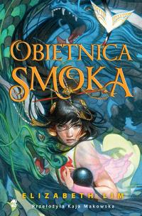 Obietnica smoka. Autor: Elizabeth Lim. Multiszop.pl Okładka książki Obietnica smoka