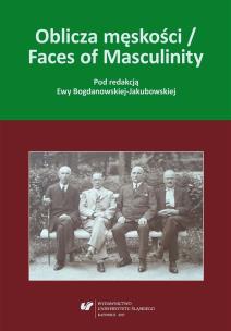Okładka książki Oblicza męskości / Faces of Masculinity