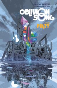 Oblivion song Tom 5. Autor: Kirkman Robert, Lorenzo De Felici. Multiszop.pl Okładka książki Oblivion song Tom 5