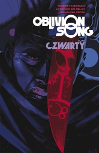 Oblivion Song. Autor: Kirkman Robert, Lorenzo De Felici. Multiszop.pl Okładka książki Oblivion Song
