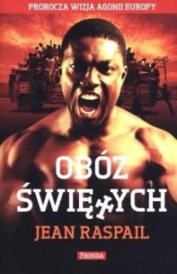 Obóz świętych w.2. Autor: Raspail Jean. Multiszop.pl Okładka książki Obóz świętych w.2