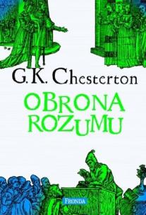 Obrona rozumu. Autor: Chesterton Gilbert Keith. Multiszop.pl Okładka książki Obrona rozumu