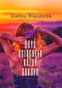 Okładka książki Obyś osiągnęła każdy sukces