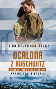Okładka książki Ocalona z Auschwitz.Pójdę za Tobą na koniec świata