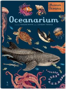 Oceanarium, W Muzeum. Autor: Trinick Loveday. Multiszop.pl Okładka książki Oceanarium, W Muzeum