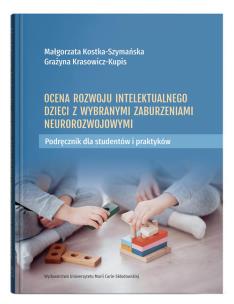Okładka książki Ocena rozwoju intelektualnego dzieci z wybranymi zaburzeniami neurorozwojowymi. Podręcznik dla stude