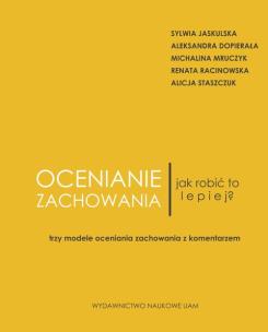 Okładka książki Ocenianie zachowania Jak robić to lepiej? Trzy modele oceniania zachowania z komentarzem