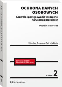 Okładka książki Ochrona danych osobowych. Kontrola i postępowanie w sprawie naruszenia przepisów. Poradnik ze wzorami