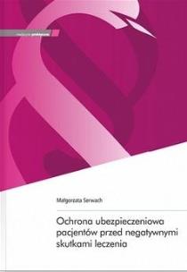 Okładka książki Ochrona ubezpieczeniowa pacjentów przed..
