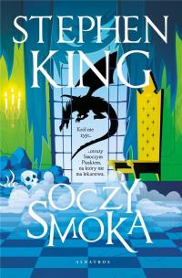 Oczy smoka (ilustrowane brzegi). Autor: King Stephen. Multiszop.pl Okładka książki Oczy smoka (ilustrowane brzegi)