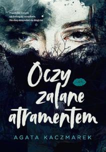 Oczy zalane atramentem. Autor: Agata Kaczmarek. Multiszop.pl Okładka książki Oczy zalane atramentem