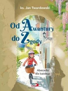 Od awantury do zgody. Autor: Jan Twardowski. Multiszop.pl Okładka książki Od awantury do zgody