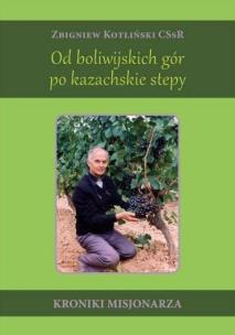 Od boliwijskich gór po kazachskie stepy. Autor: Zbigniew Kotliński. Multiszop.pl Okładka książki Od boliwijskich gór po kazachskie stepy