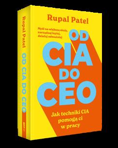 Okładka książki OD CIA DO CEO. Jak techniki CIA pomogą ci w pracy