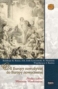 Od Europy nowożytnej do Europy nowoczesnej. Autor:   Praca zbiorowa. Multiszop.pl Okładka książki Od Europy nowożytnej do Europy nowoczesnej