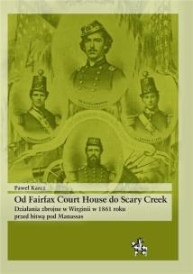 Od Fairfax Court House do Scary Creek. Autor: Paweł Karcz. Multiszop.pl Okładka książki Od Fairfax Court House do Scary Creek