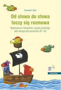 Od słowa do słowa toczy się rozmowa. Autor: Gębal Przemysław. Multiszop.pl Okładka książki Od słowa do słowa toczy się rozmowa