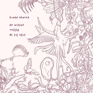 Okładka książki Od wiosny trzęsą mi się ręce